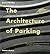 The Architecture of Parking by Simon Henley (2009) Paperback
