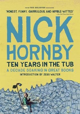 Ten Years in the Tub by Nick Hornby