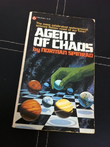 Agent Of Chaos by Spinrad, Norman (January 1, 1978) Mass Market Paperback
