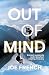 Sandstone Press Ltd Out of Mind Everest Avalanche and a Barefoot Running Recovery.