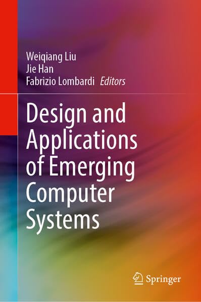 Design and Applications of Emerging Computer Systems (Hardcover)