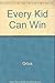 Every Kid Can Win by Orlick (1977-12-01)