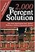 [The 2,000 Percent Solution: Free Your Organization from andquot;Stalledandquot; Thinking to Achieve Exponential Success] [Author: Mitchell, Donald] [August, 2003]