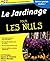 Le jardinage pour les nuls ...