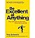 Be Excellent at Anything: F...