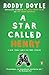 A Star Called Henry (Last Roundup)