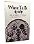 Wine Talk