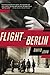 Flight from Berlin: A Novel by David John (2013-06-25)