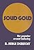 By R. Serge Denisoff Solid Gold: The Popular Record Industry [Paperback]