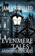 Evenmere Tales and Other Stories