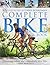 Complete Bike Book: Choosing, Riding, and Maintaining Your Bike by Sidwells, Chris (2005) Paperback