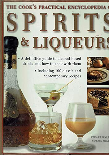 The Cook's Practical Encyclopedia of Spirits & Liqueurs (Paperback)