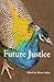 Future Justice by Helen Sykes