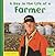 A Day in the Life of a Farmer (Community Helpers at Work)
