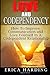 Love and Codependency: How To Improve Communication and Love Yourself In A Codependent Relationship: Volume 1 by Erica Harding (2015-01-11)