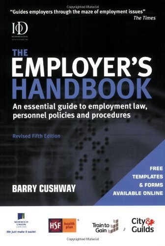 The Employer's Handbook: An Essential Guide to Employment Law Personnel Policies and Procedures by Barry Cushway (3-Jun-2008) Paperback