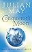 Conqueror's Moon: Part One of the Boreal Moon Tale by Julian May (2004-10-04)