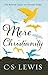 NEW-Mere Christianity by C.S. Lewis