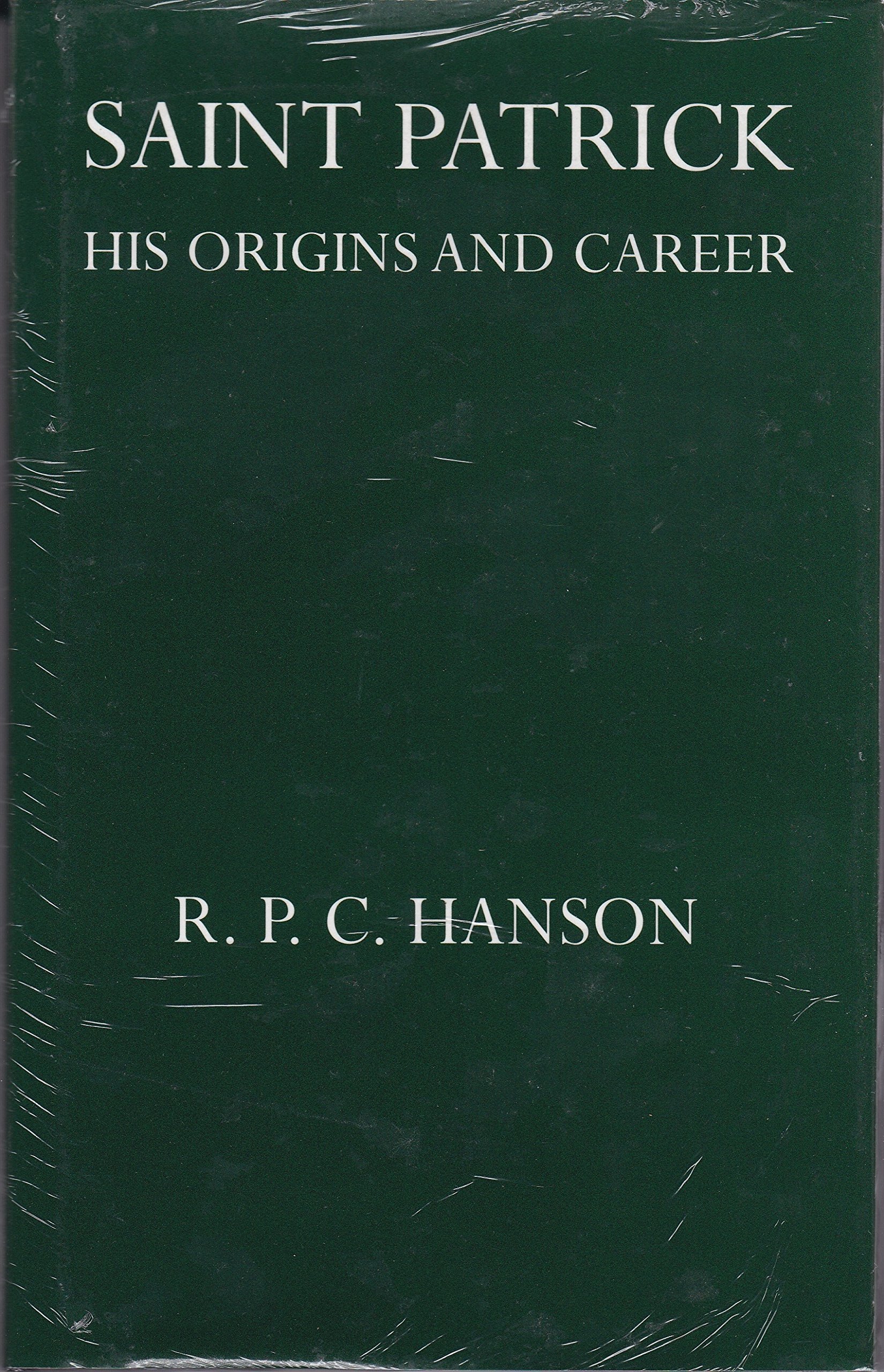 Saint Patrick: His Origins and Career (Hardcover)