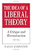 The Idea of a Liberal Theory: A Critique and Reconstruction by David Johnston (2006-06-08)