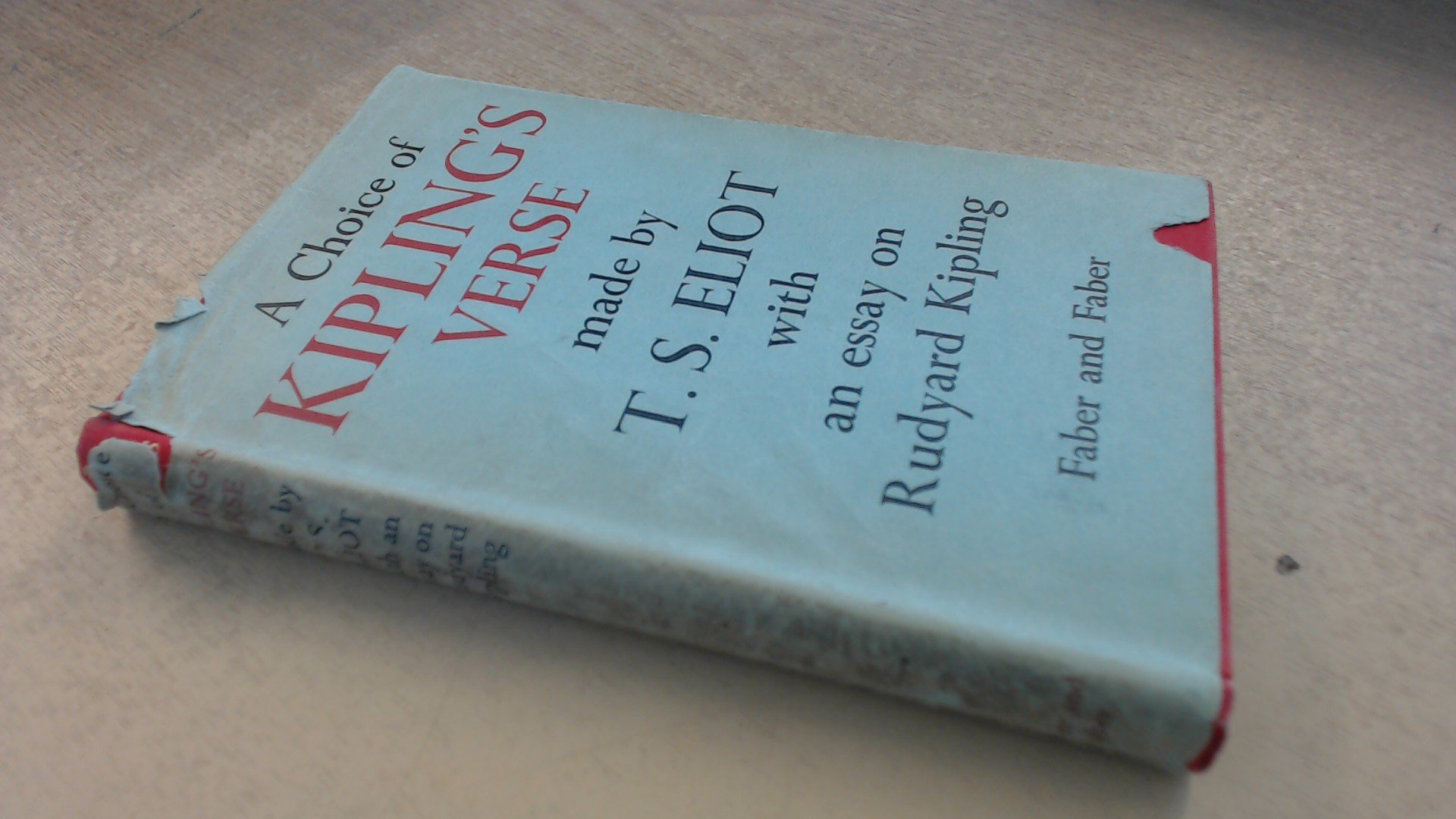 A Choice of Kipling's Verse with an Essay on Rudyard Kipling