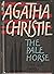 The Pale Horse by Agatha Christie The Pale Horse by Agatha Christie