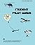 Student Pilot Guide: faa-h-8083-27a by U.S. Department of Transportation-FAA (2006-03-08)