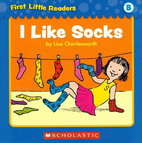 I Like Socks (First Little Readers; Level B)