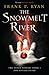 The Snowmelt River (The Thr...