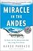 by Vince Rause,by Nando Parrado Miracle in the Andes: 72 Days on the Mountain and My Long Trek Home(text only) [Paperback]2007