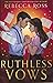 Ruthless Vows (Letters of E...