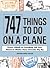 747 Things to Do on a Plane