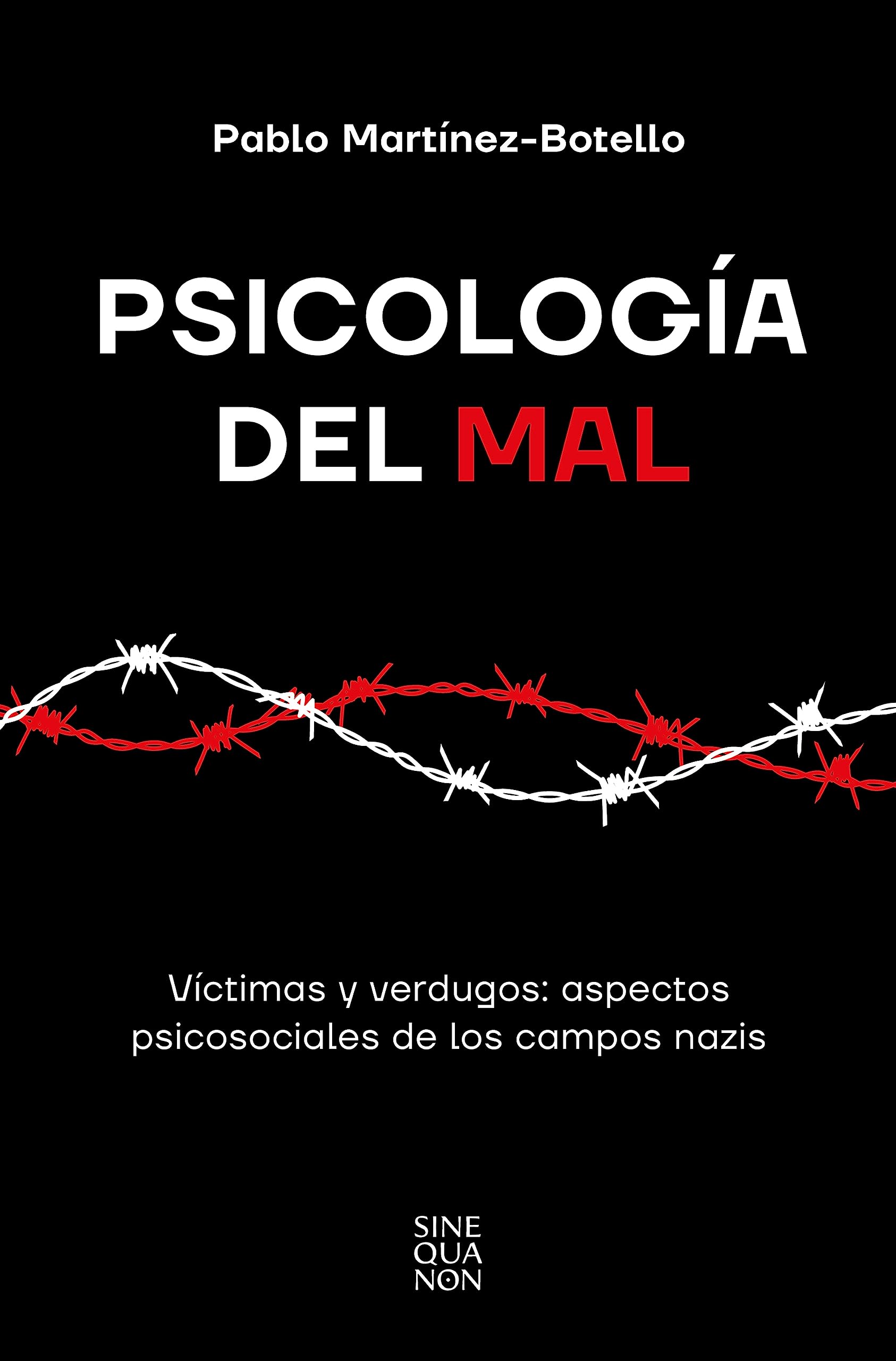 Psicología del mal: Víctimas y verdugos: aspectos psicosociales de los campos nazis (Paperback)