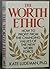 The Worth Ethic: How to Profit from the Changing Values of the New Work Force by Kate Ludeman (1989-05-10)