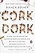 Cork Dork: A Wine-Fueled Ad...