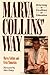 Marva Collins' Way: Returning to Excellence in Education