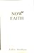 Now Faith