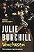 [(Unchosen)] [By (author) Julie Burchill] published on (April, 2016)