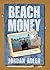 Beach Money Audiobook by Jo...