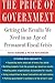 The Price of Government: Getting the Results We Need in an Age of Permanent Fiscal Crisis