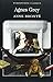 Agnes Grey (Wordsworth Classics) by Anne Brontë (1994-09-05)