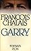 Garry by François Chalais