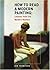 How to Read a Modern Painting: Understanding and Enjoying the Modern Masters by Jon Thompson (2006-12-12)