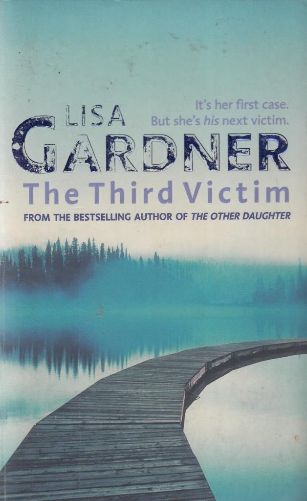 (THE THIRD VICTIM) BY GARDNER, LISA(AUTHOR)Paperback Jan-2001
