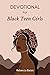 Devotional for Black Teen Girls by Rebecca Bates