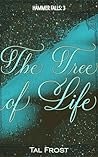 The Tree of Life (Hammer Falls #3)