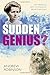 Sudden Genius: The Gradual Path to Creative Breakthroughs by Andrew Robinson (2010-10-02)