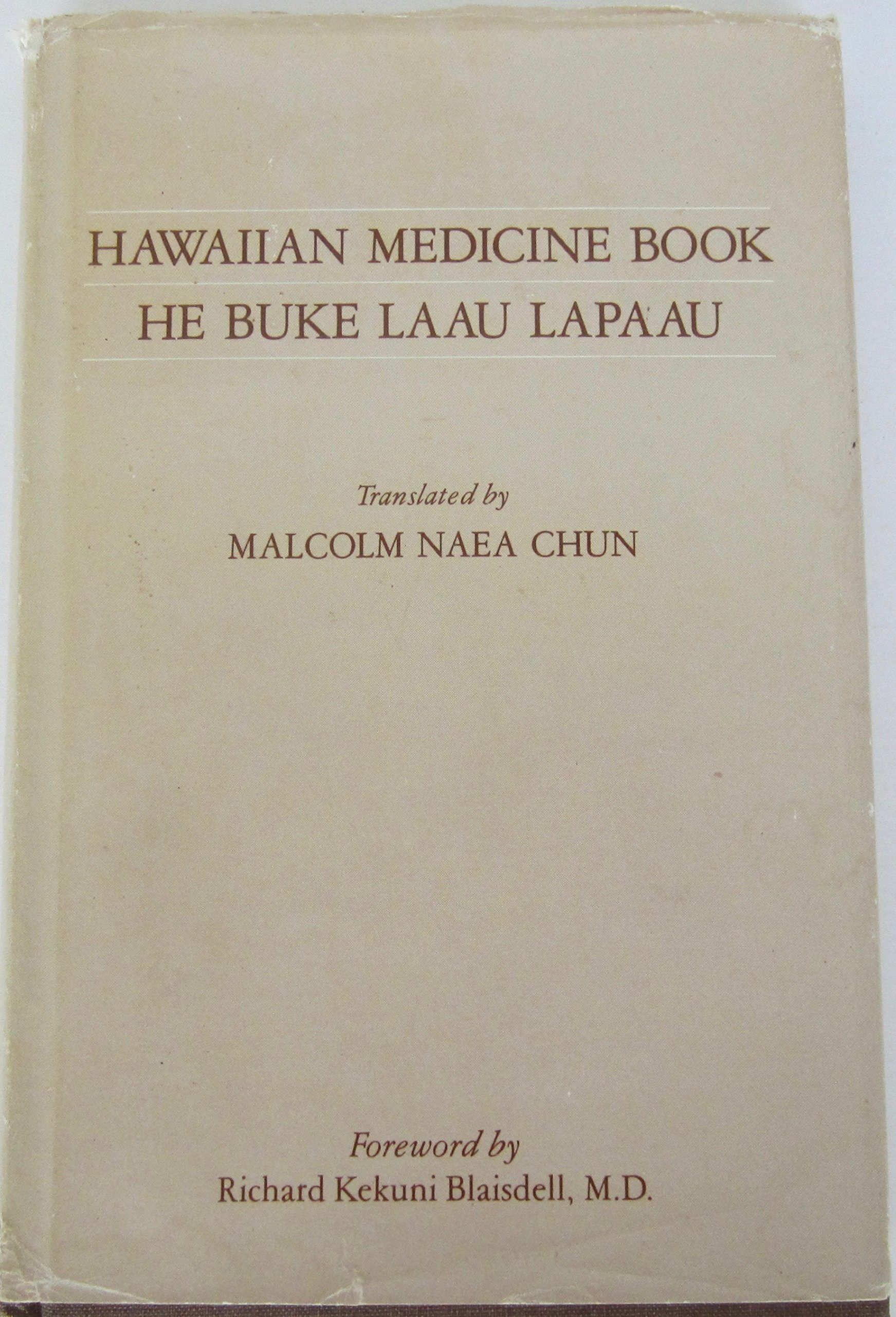 Hawaiian Medicine Book He Buke Laau Lapaau (English and Hawaiian Edition)
