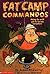 Fat Camp Commandos by Daniel Pinkwater (2002-05-01)