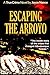 Escaping the Arroyo by Joyce Nance (2012-06-21)